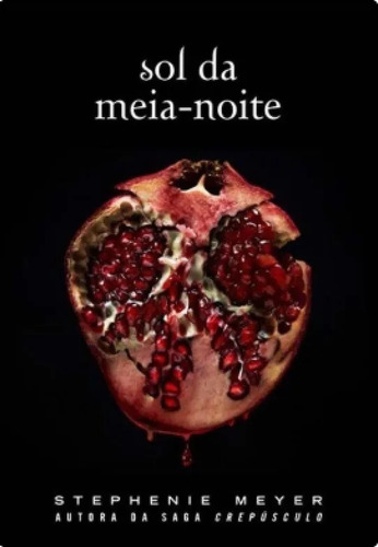 Lançamento Livro Sol Da Meia Noite -da Série Crepúsculo