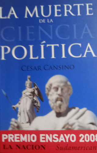 Libro Usado La Muerte De La Ciencia Politica Cesar Cansino 