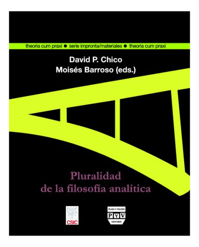 Libro Pluralidad De La Filosofia Analitica  De Chico David