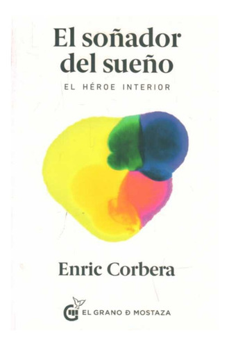  El Soñador Del Sueño   / Enric  Corbera 