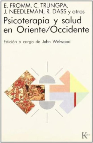 Psicoterapia Y Salud En Oriente / Occidente