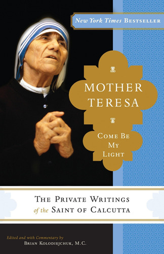 Mother Teresa: Come Be My Light Kel Ediciones