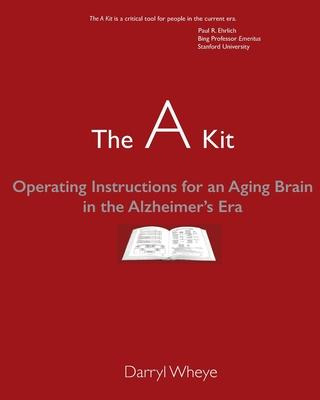 Libro The A Kit : Operating Instructions For An Aging Bra...
