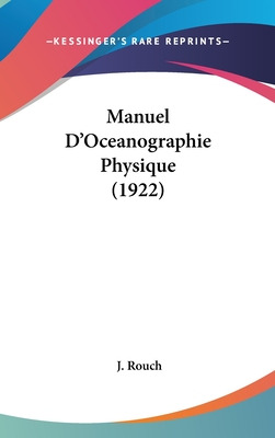 Libro Manuel D'oceanographie Physique (1922) - Rouch, J.
