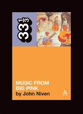 Music From Big Pink - John Niven