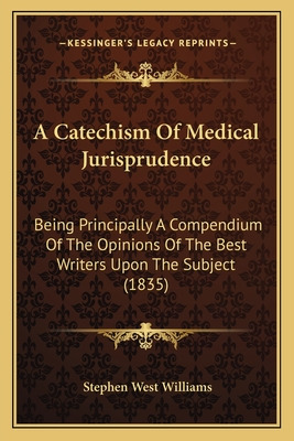 Libro A Catechism Of Medical Jurisprudence: Being Princip...