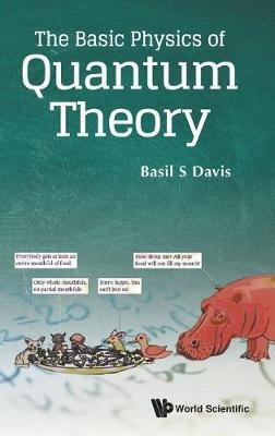 Libro Basic Physics Of Quantum Theory, The - Basil S Davis