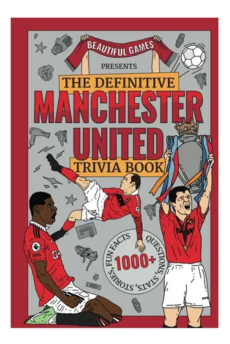 Libro: El Libro De Trivia Definitivo Del Manchester United: