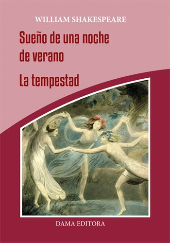 Sueño De Una Noche De Verano / La Tempestad - Shakespeare