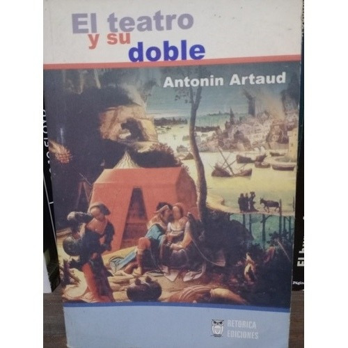 Antonin Artaud - El Teatro Y Su Doble 