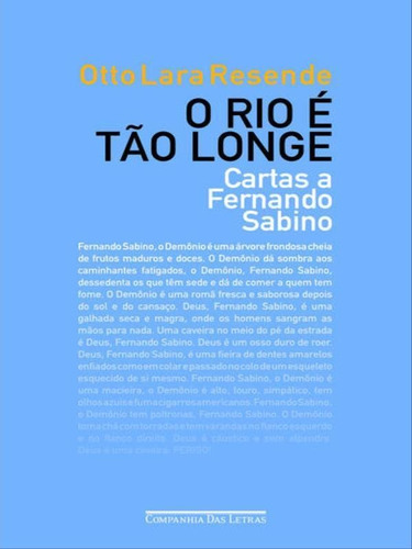 O Rio É Tão Longe, De Resende, Otto Lara. Editora Companhia Das Letras, Capa Mole Em Português