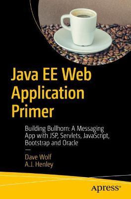 Libro Java Ee Web Application Primer - Dave Wolf