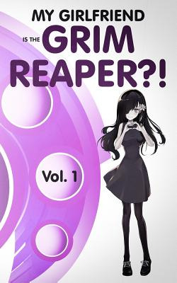 Libro My Girlfriend Is The Grim Reaper?! - F, Z.