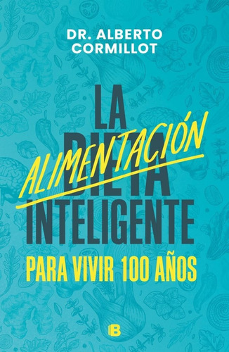 Alimentación Inteligente / Alberto Cormillot (envíos)