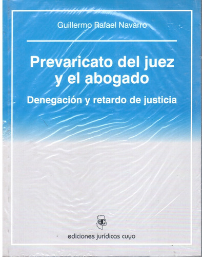 Prevaricato Del Juez Y El Abogado - Navarro