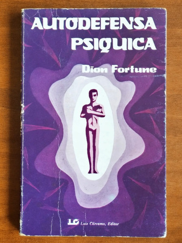 Autodefensa Psiquica / Dion Fortune