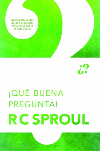 Imagen 1 de 2 de Que Buena Pregunta - R C Sproul