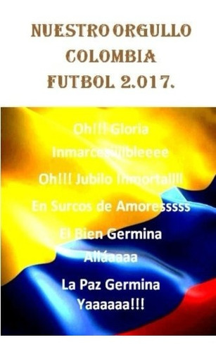 Nuestro Orgullo Colombia Futbol 2017 Edicion Española