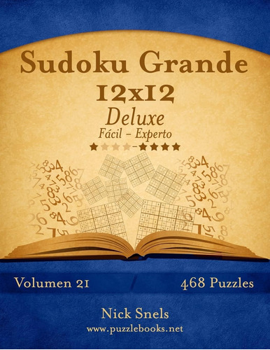 Libro: Sudoku Grande 12x12 Deluxe - De Fácil A Experto - Vol