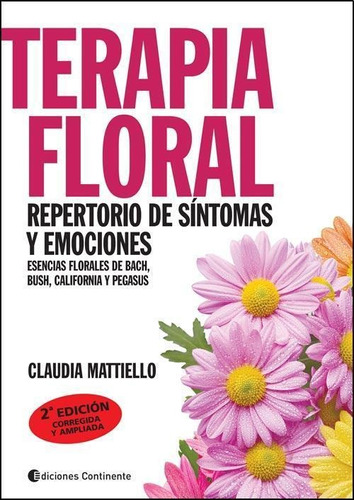 Terapia Floral. Repertorio De Sintomas Y Emociones