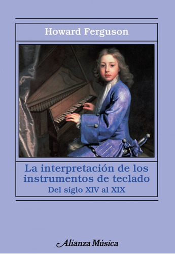 Libro La Interpretación De Los Instrumentos De Teclado