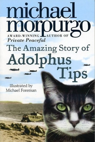 The Amazing Story Of Adolphus Tips  Michael Morpurgoiuy