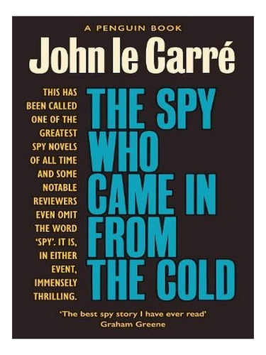 The Spy Who Came In From The Cold: The Smiley Collecti. Ew05