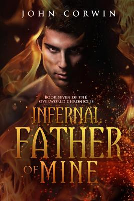 Libro Infernal Father Of Mine: Book Seven Of The Overworl...