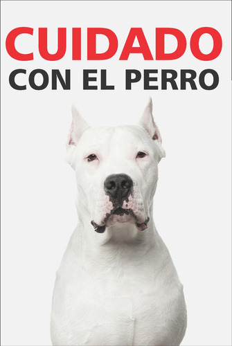 Cartel Cuidado Con El Perro Dogo  23x15cm K1