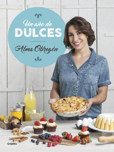 Un Año De Dulces - Alma Obregon