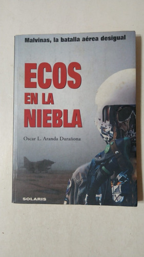 Ecos En La Niebla-oscar L.aranda Durañona-ed.solaris-(e)