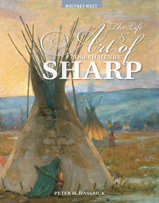 Libro The Life And Art Of Joseph Henry Sharp - Hassrick, ...