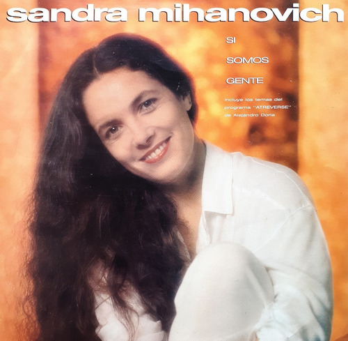 Sandra Mihanovich - Si Somos Gente Lp