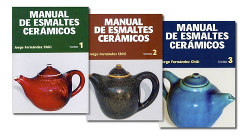 Manual De Esmaltes Cerámicos Colección Completa - Chiti