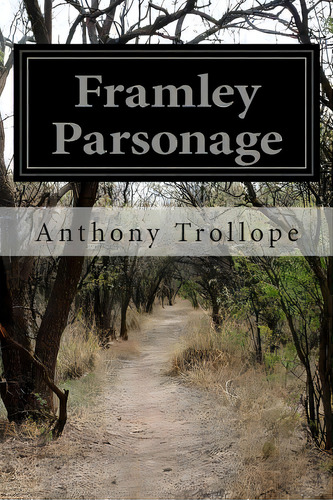 Framley Parsonage, De Trollope, Anthony. Editorial Createspace, Tapa Blanda En Inglés
