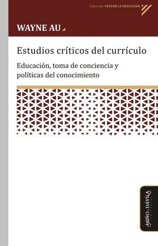 Estudios Criticos Del Curriculo - Wayne Au
