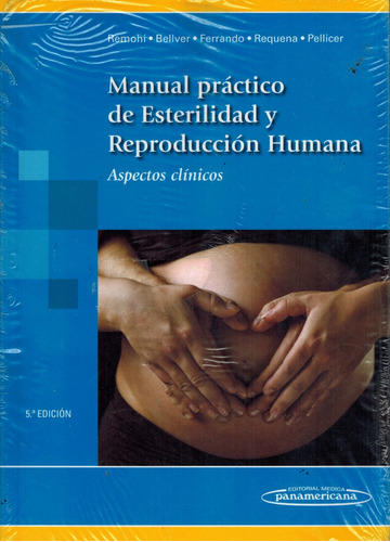 Manual Práctico De Esterilidad Y Reproducción Humana 