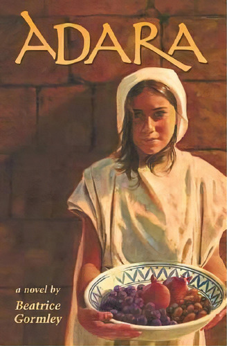 Adara, De Beatrice Gormley. Editorial William B Eerdmans Publishing Co, Tapa Blanda En Inglés