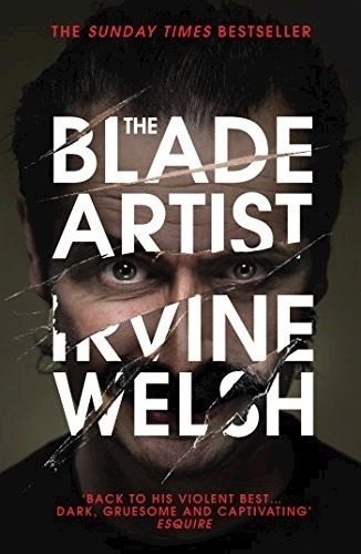 Imagen 1 de 1 de Blade Artist, The - Irvine Welsh