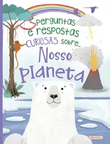 Comprar Perguntas E Respostas Curiosas Sobre... Nosso Planeta