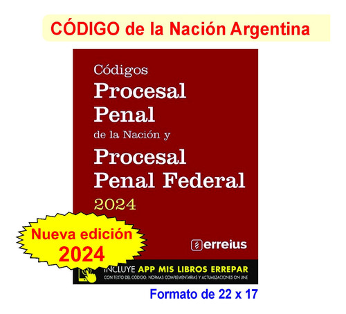 Codigo Procesal Penal De La Nacion Y Procesal Penal Federal
