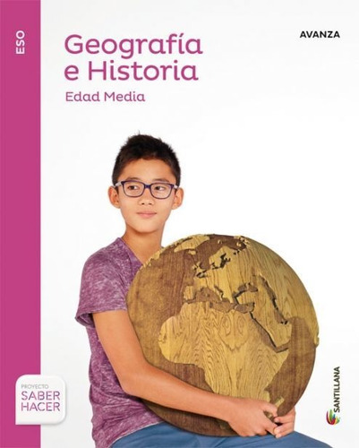 GEOGRAFIA E HISTORIA AVANZA 2 ESO SABER HACER, de Varios autores. Editorial Santillana Educación, S.L., tapa blanda en español