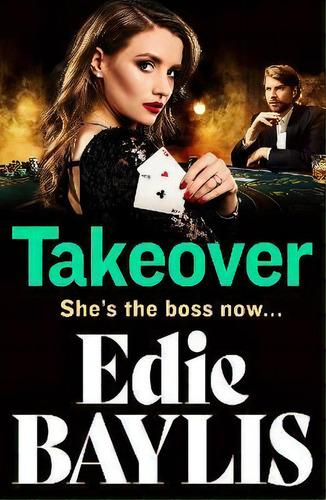 Takeover : A Brand New Gritty Gangland Thriller From Edie Baylis For 2022, De Edie Baylis. Editorial Boldwood Books Ltd, Tapa Blanda En Inglés