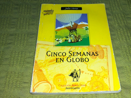 Cinco Semanas En Globo - Julio Verne - Robin Hood / Acme