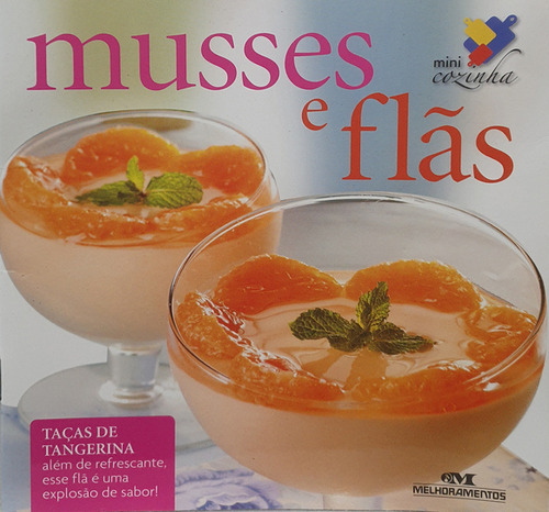 Livro Mouses E Flãs - Coleção Mini Cozinha - Melhoramentos Editora - Editora Melhoramentos (Usado)