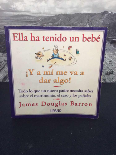 Ella Ha Tenido Un Bebé Y A Mi Me Va Dar Algo! Por James D.