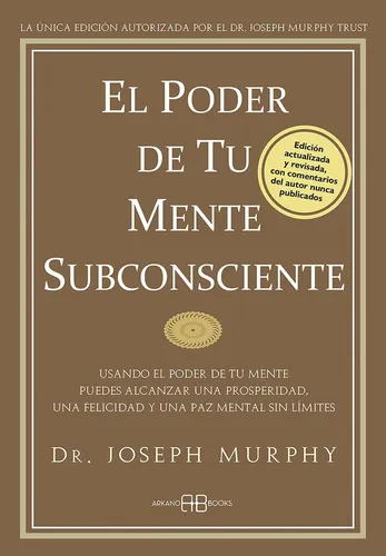 Poder De Tu Mente Subconsciente, El - Murphy, Joseph