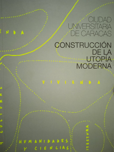 Ciudad Universitaria D Caracas Construcción De La Utopía +cd