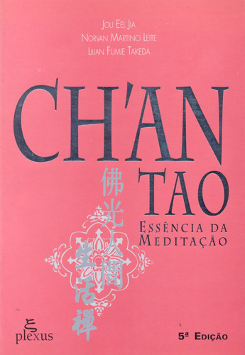 Ch'an Tao: essência da meditação, de Leite, Norva M.. Editora Summus Editorial Ltda., capa mole em português, 1998