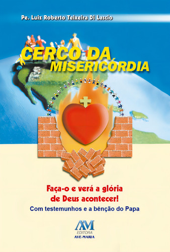 A cruz da misericórdia, de Lasci, Luiz Roberto Teixeira Di. Editorial Editora Ave-Maria, capa mole em português, 2015